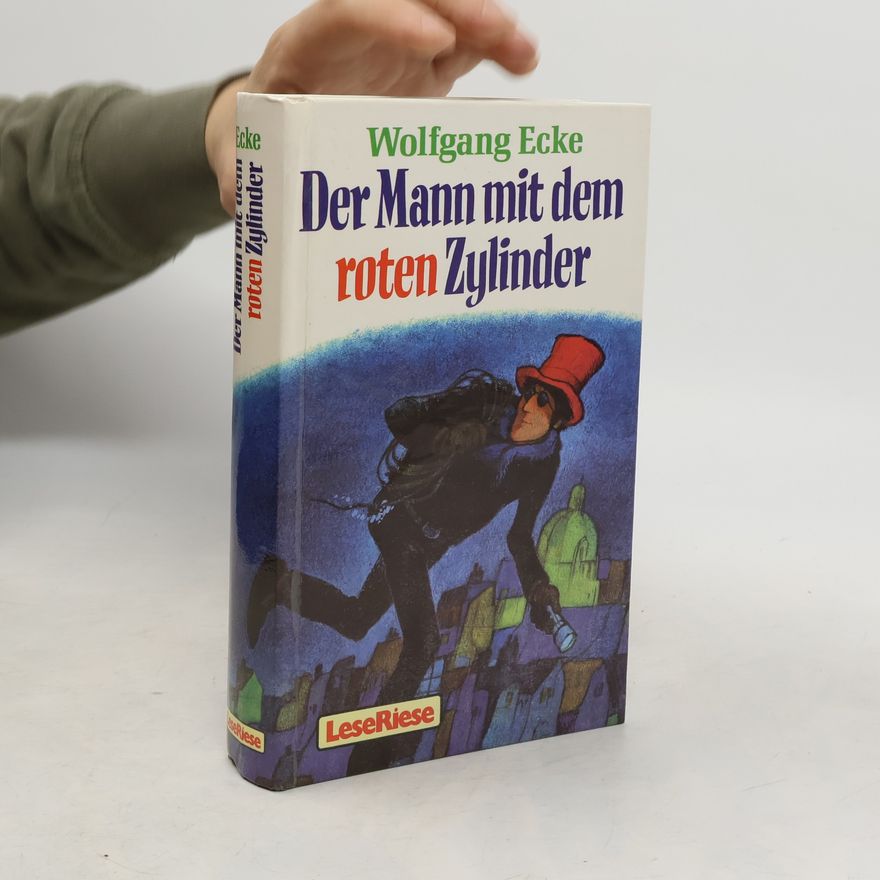 Wolfgang Ecke Der Mann mit dem roten Zylinder