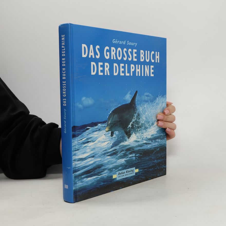 Ge rard Soury Das grosse Buch der Delphine