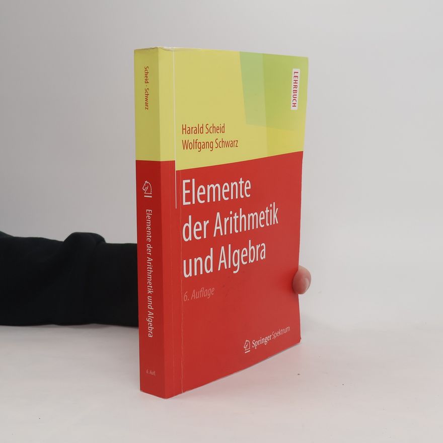 Harald Scheid Elemente der Arithmetik und Algebra