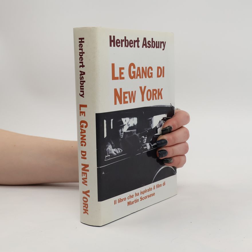 Herbert Asbury Le gang di New York