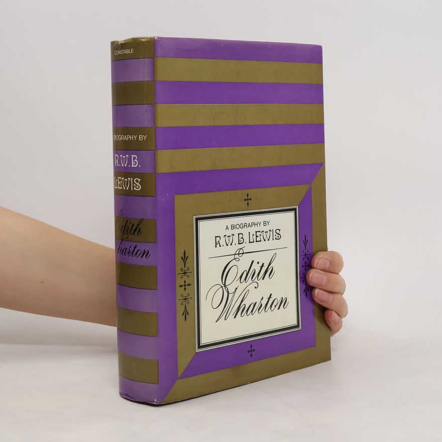 R. W. B. Lewis Edith Wharton
