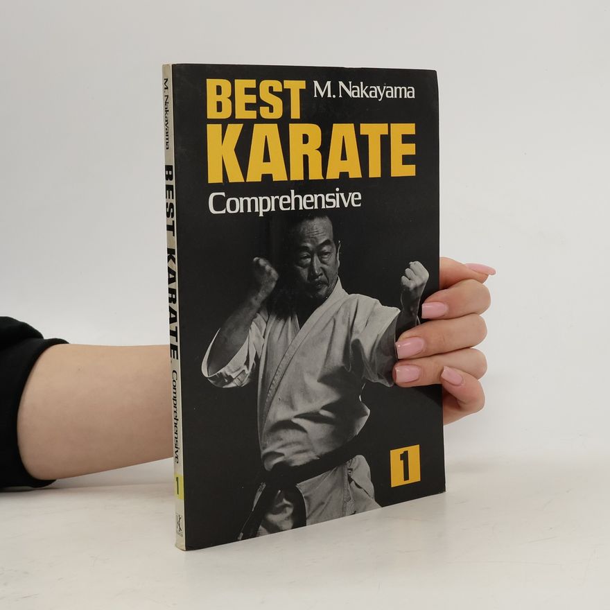 Masatoši Nakajama Best Karate: Comprehensive 1