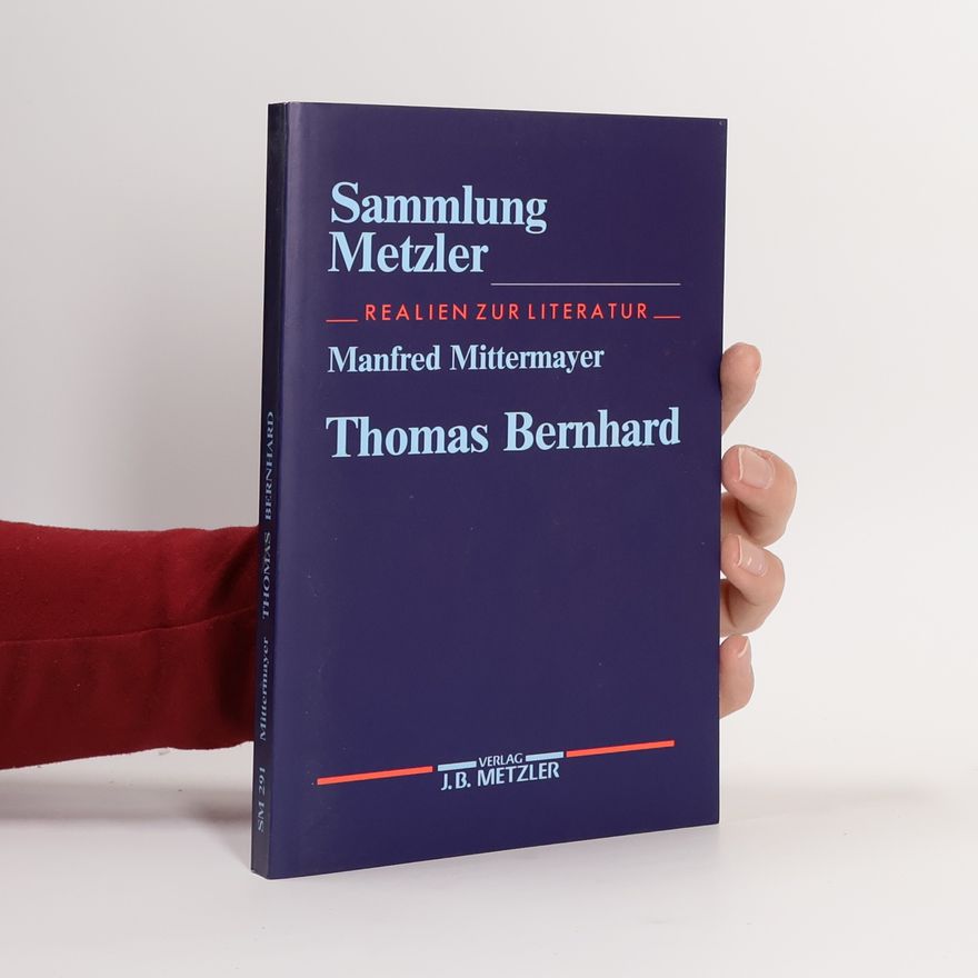 Manfred Mittermayer Thomas Bernhard