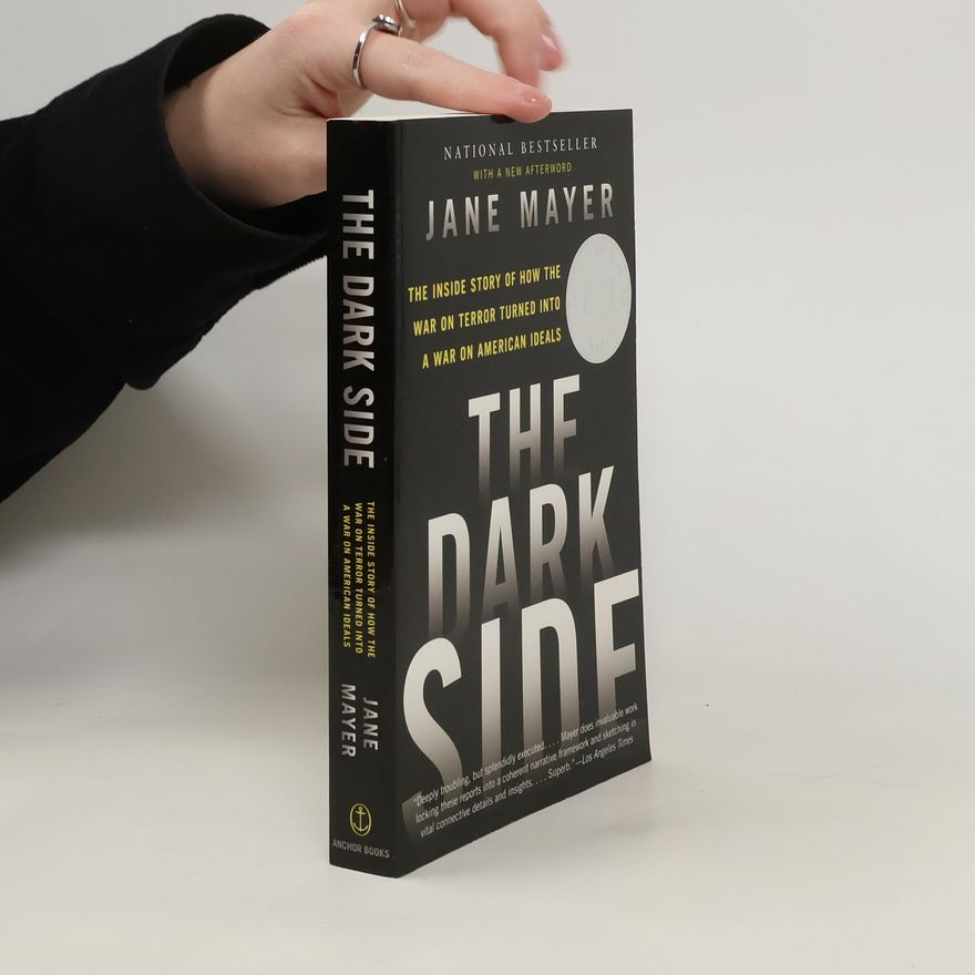 Jane Mayer The Dark Side