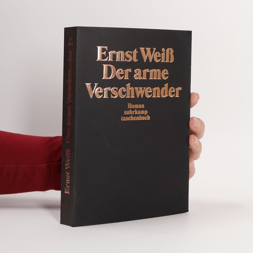Ernst Weiß Der arme Verschwender