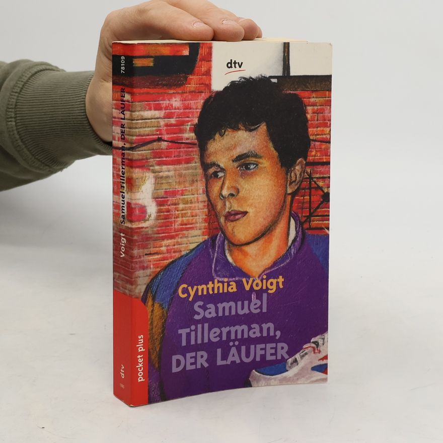 Cynthia Voigt Samuel Tillerman, der Läufer