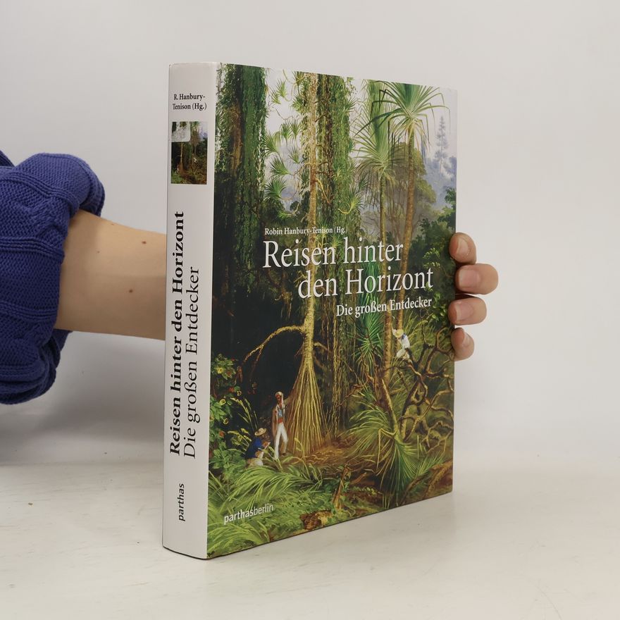 Robin Hanbury Tenison Reisen hinter den Horizont