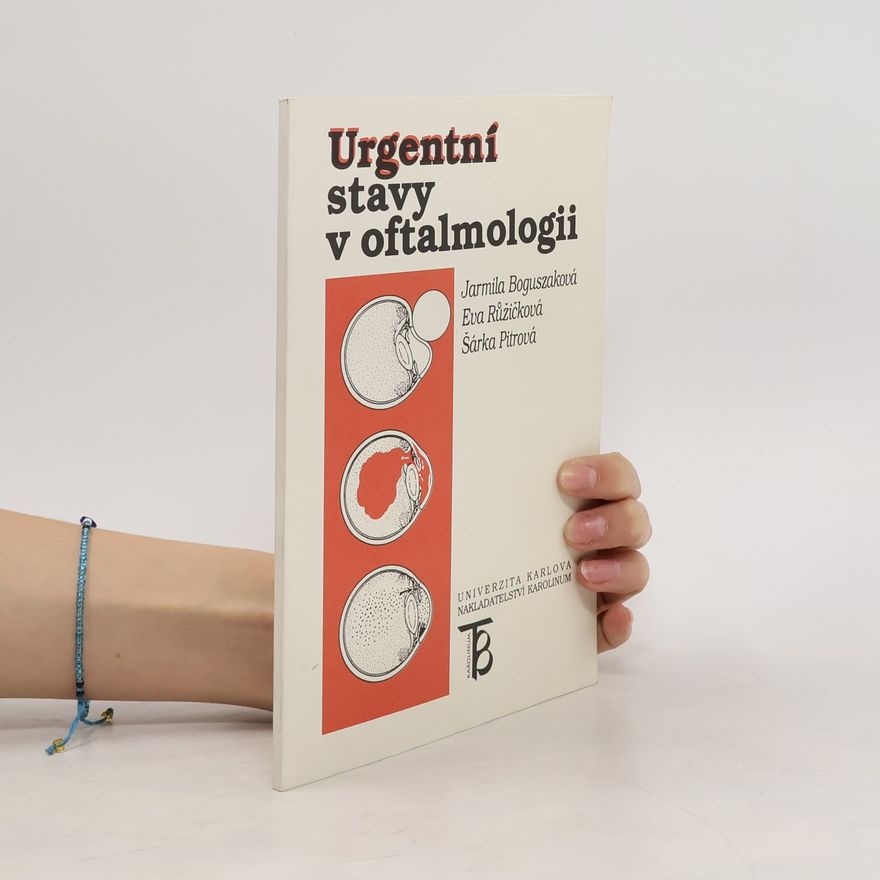 Eva Růžičková Urgentní stavy v oftalmologii