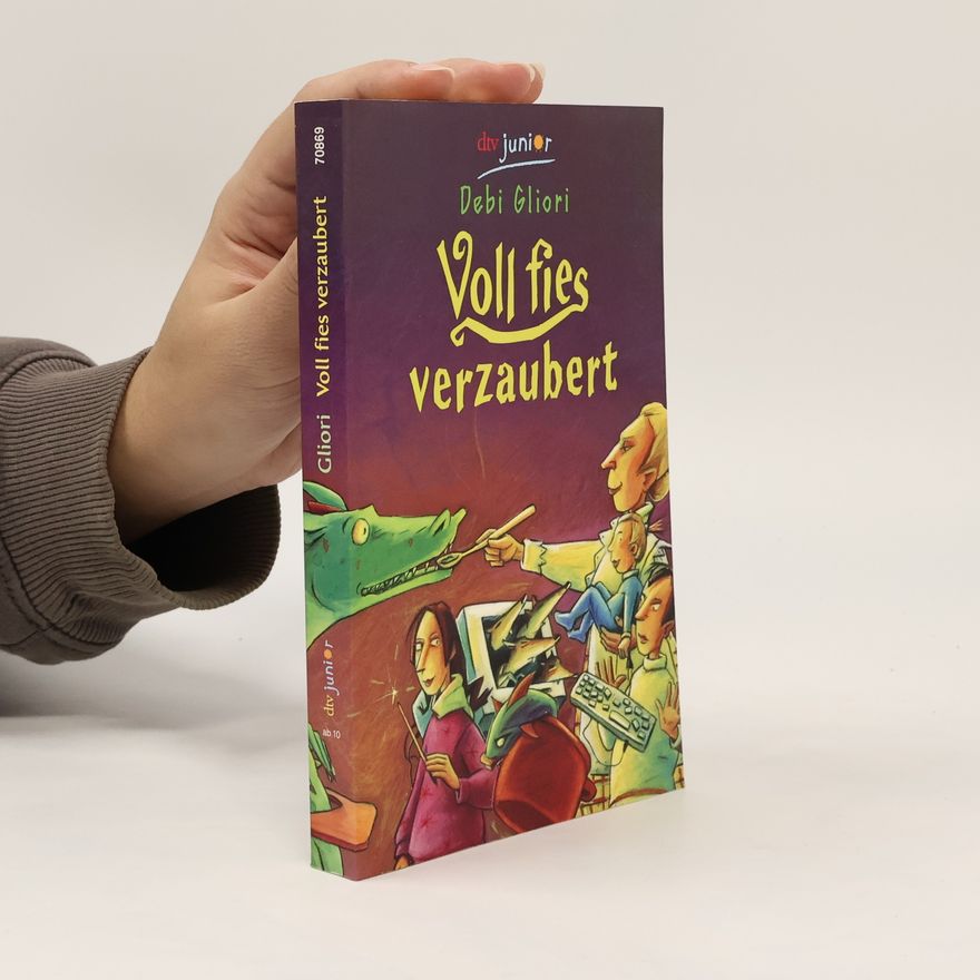 Debi Gliori Voll fies verzaubert