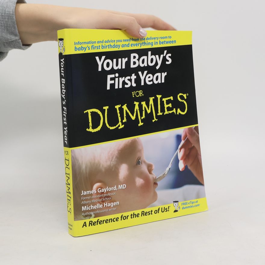 James Gaylord Your Baby's First Year For Dummies