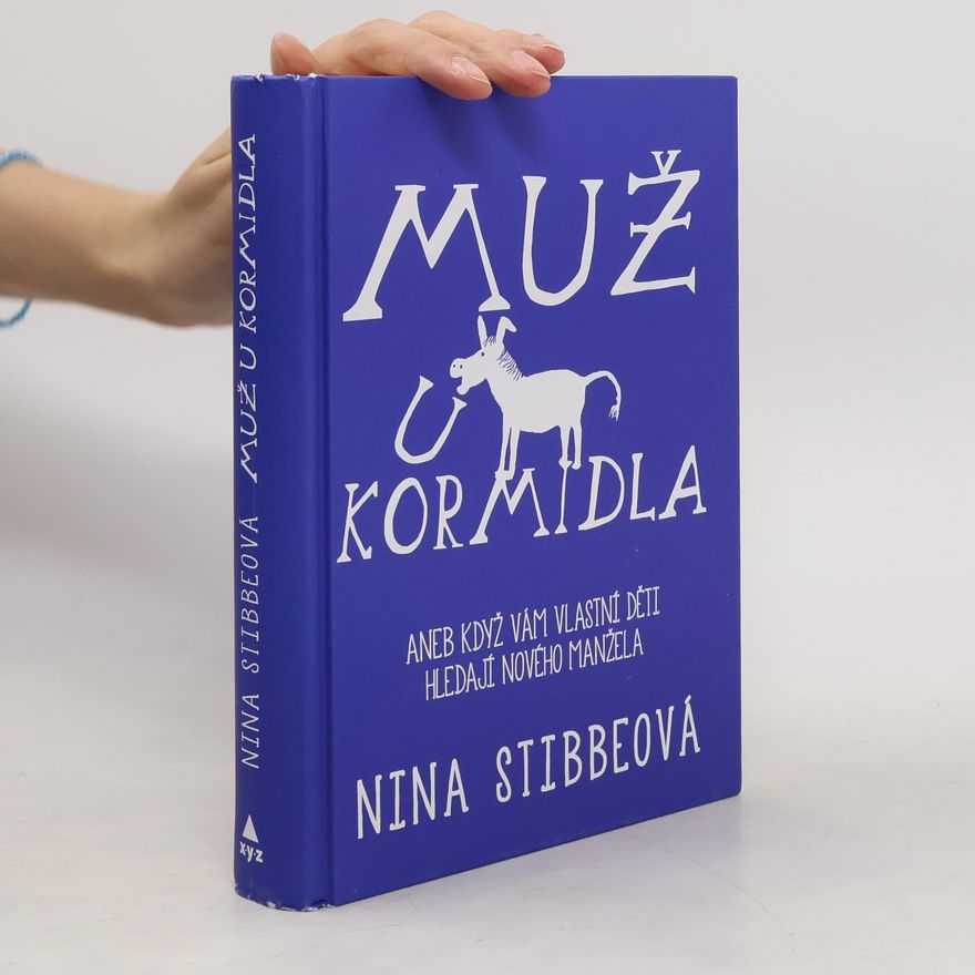 Nina Stibbe Muž u kormidla