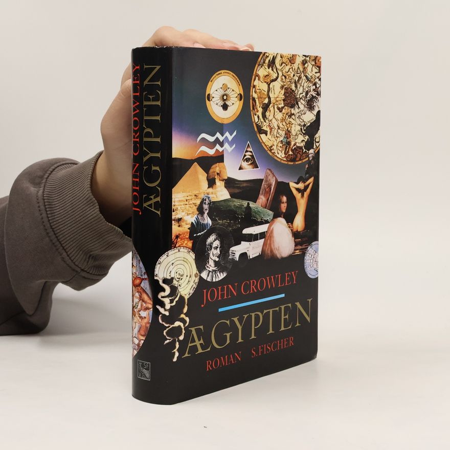 John Crowley Ägypten. Roman
