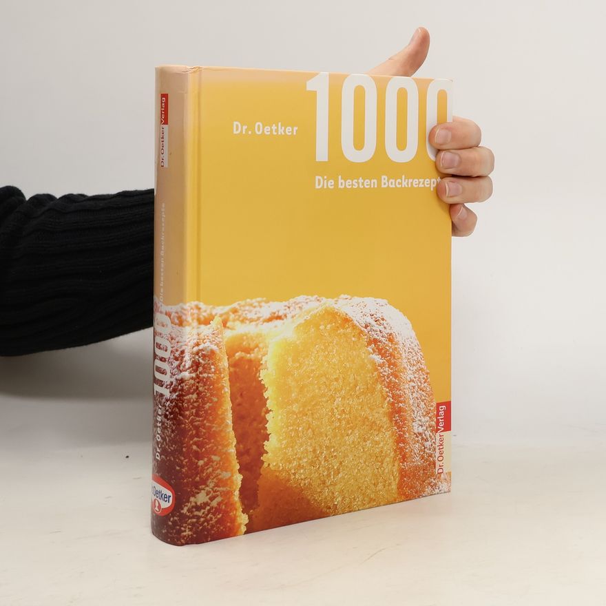 Autorenkollektiv Dr. Oetker 1000 - die besten Backrezepte
