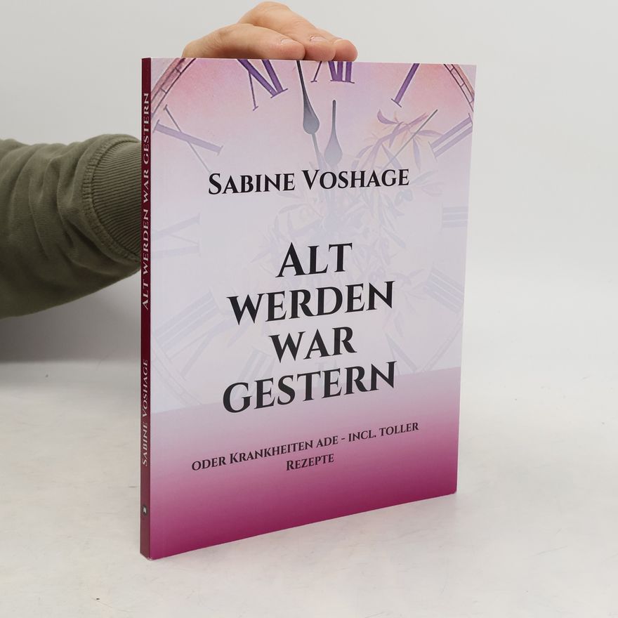Sabine Voshage Alt werden war gestern