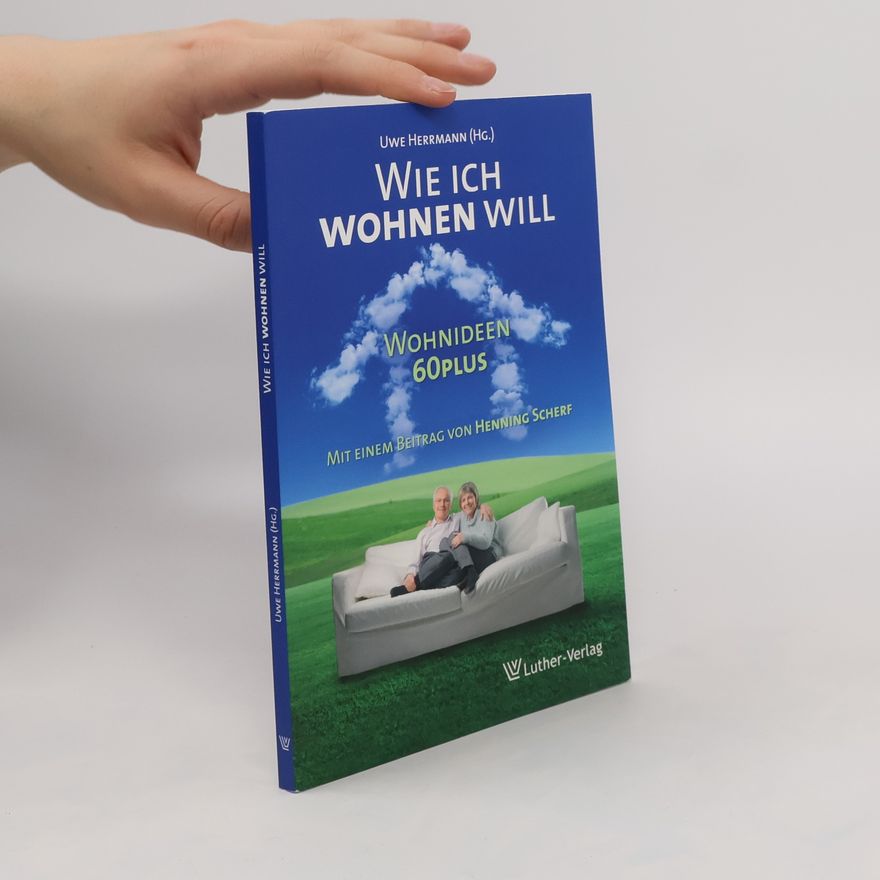 Uwe Herrmann Wie ich wohnen will