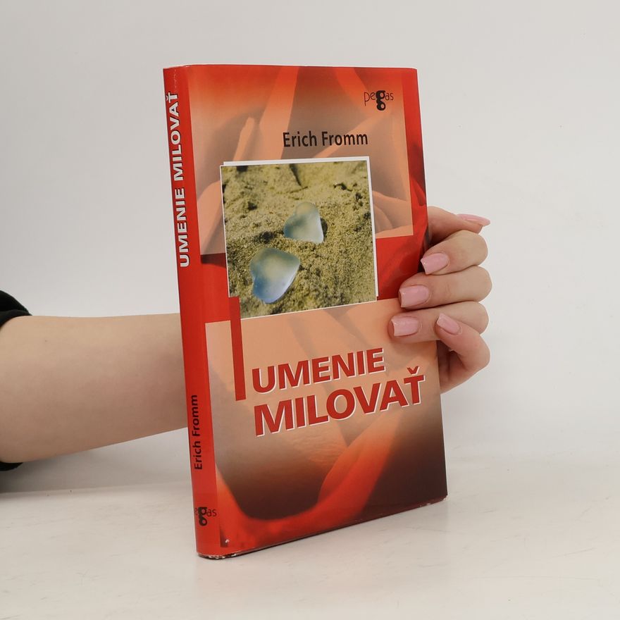Erich Fromm Umenie milovať