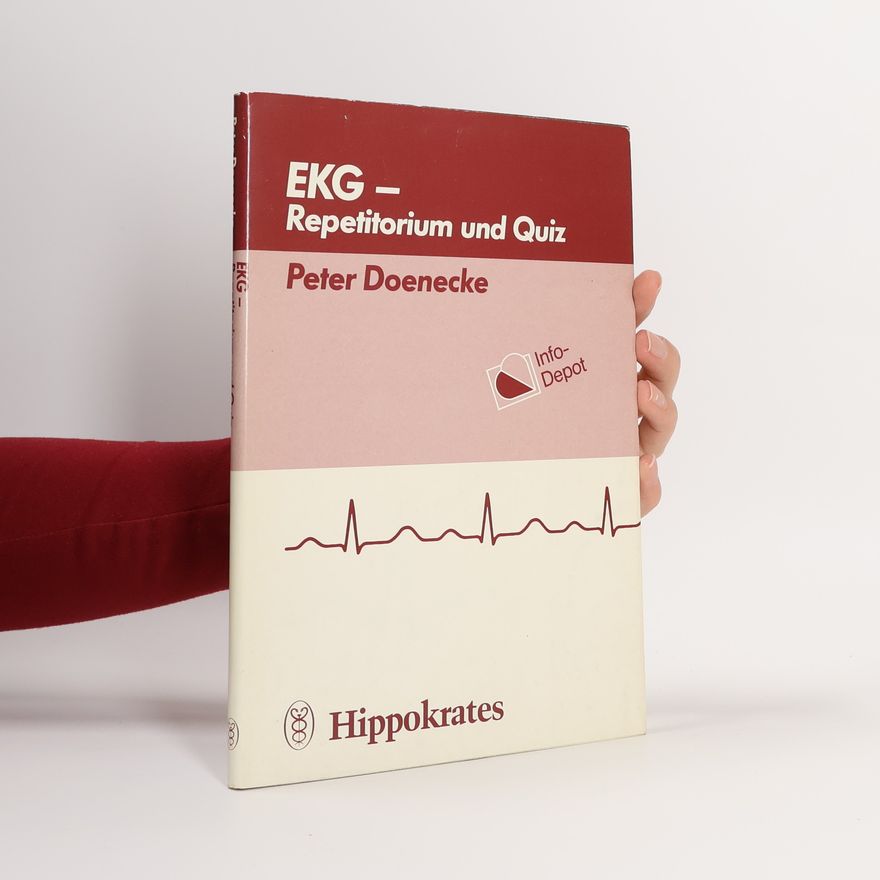 Peter Doenecke EKG - Repetitorium und Quiz