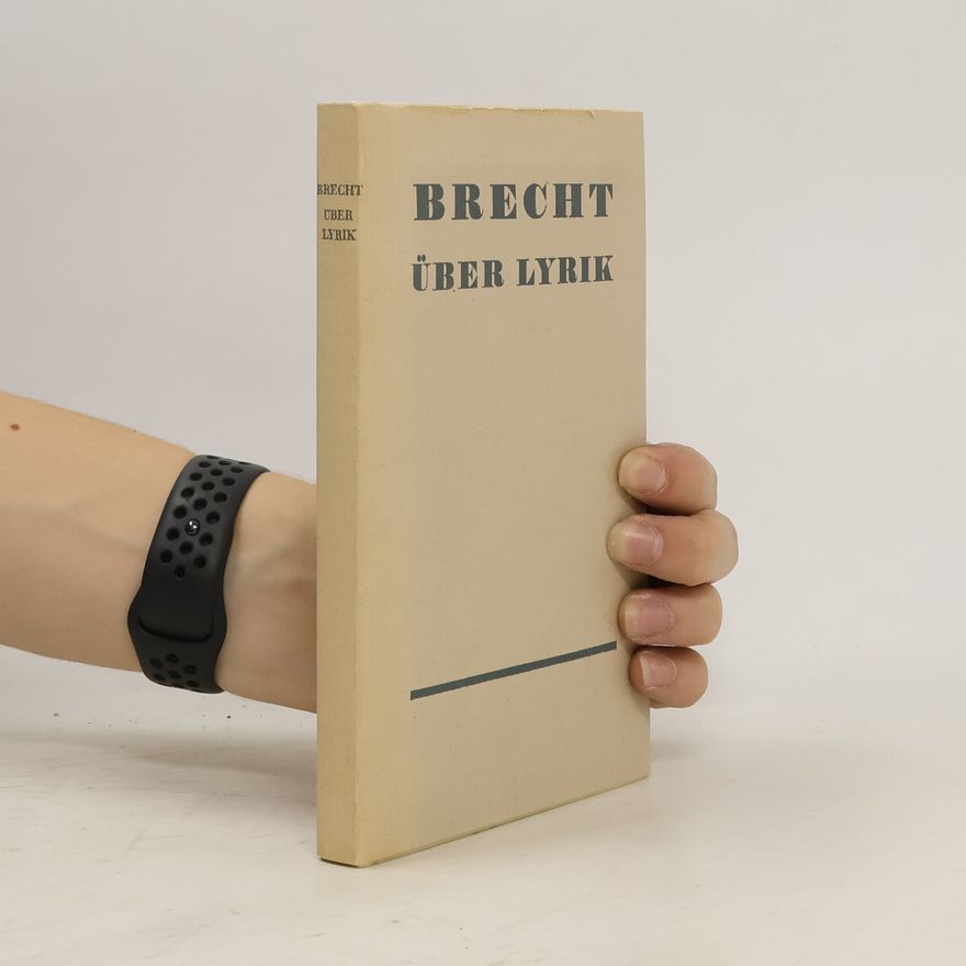 Bertolt Brecht Über Lyrik