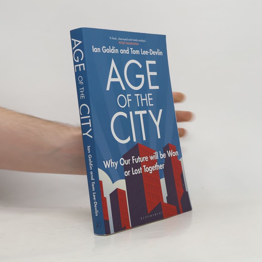 Ian Goldin Age of the City