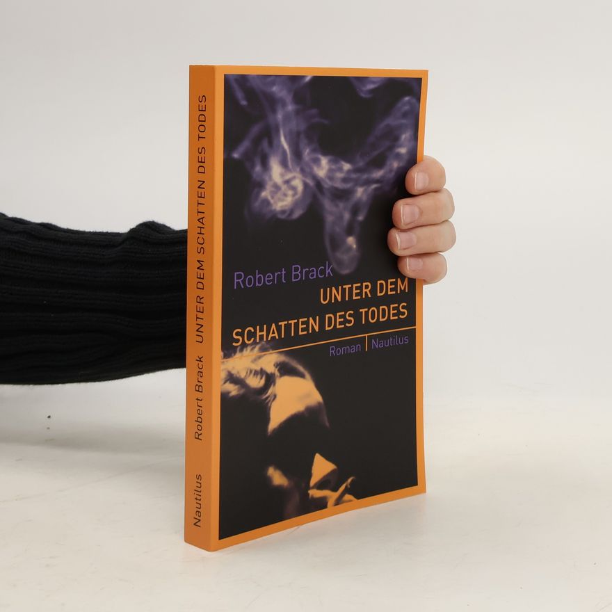 Robert Brack Unter dem Schatten des Todes