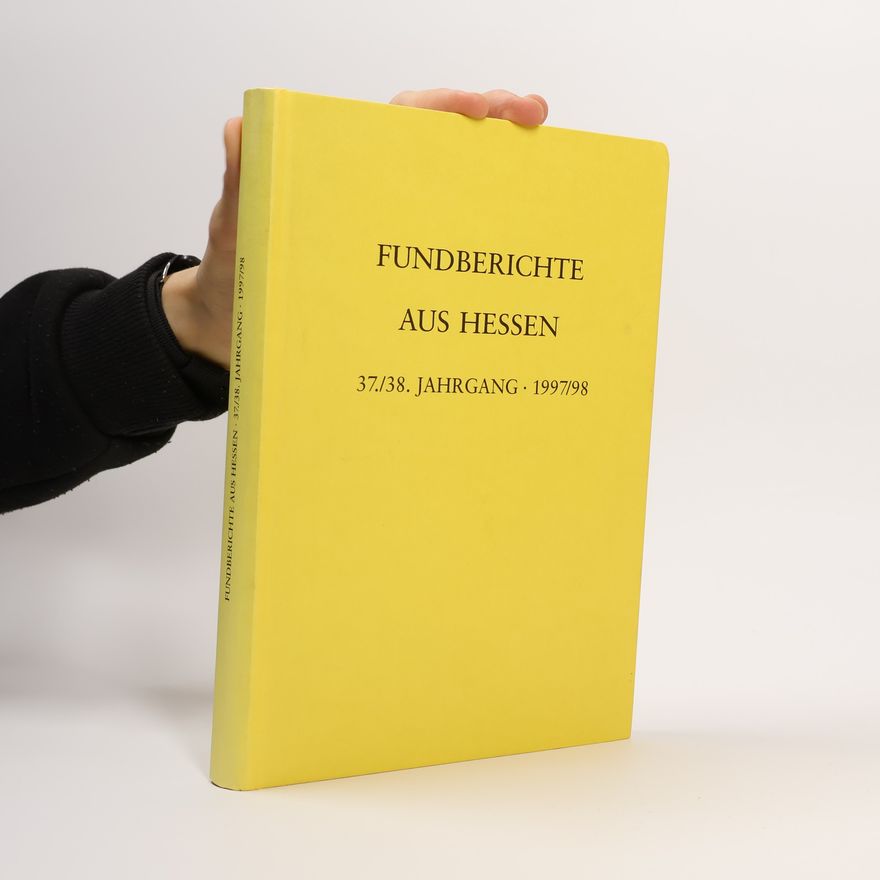 Autorenkollektiv Fundberichte aus Hessen. 37./38. Jahrgang 1997/98