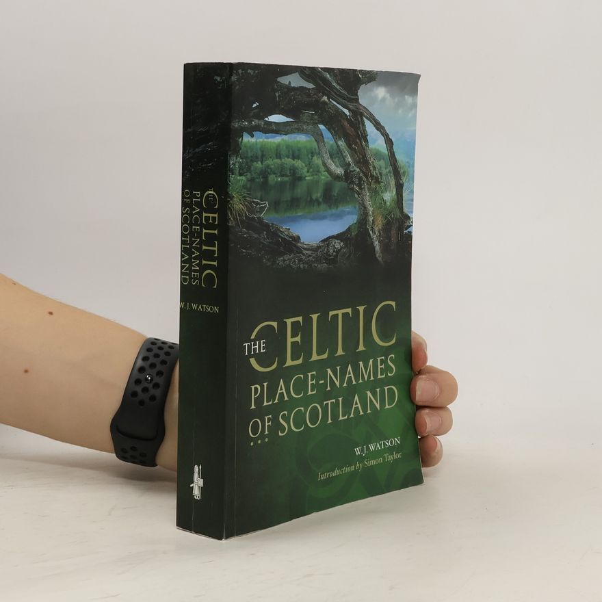 W. J. Watson The Celtic Place-names of Scotland