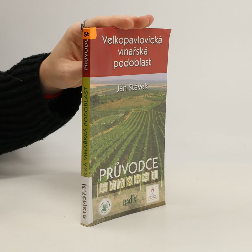 Jan Stávek Velkopavlovická vinařská podoblast - průvodce