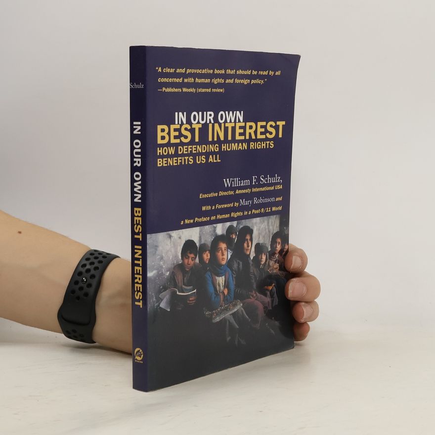 William F. Schulz In Our Own Best Interest