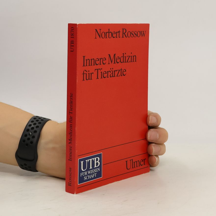 Norbert Rossow Innere Medizin für Tierärzte