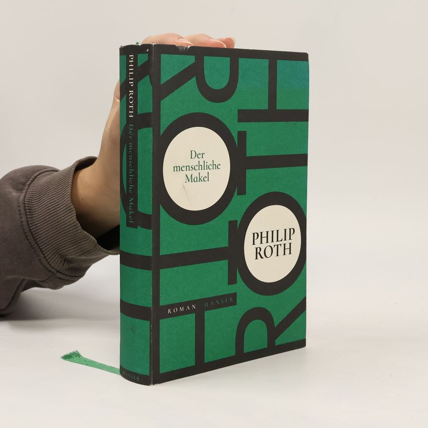 Philip Roth Der menschliche Makel