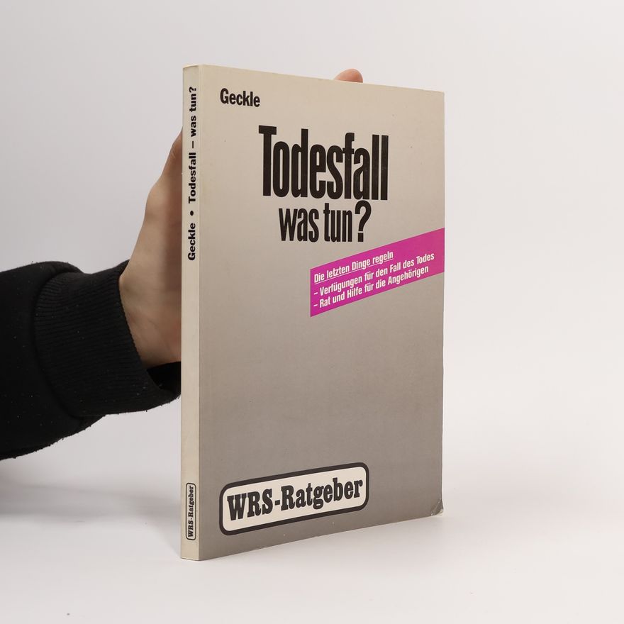 Gerhard Geckle Todesfall - was tun?