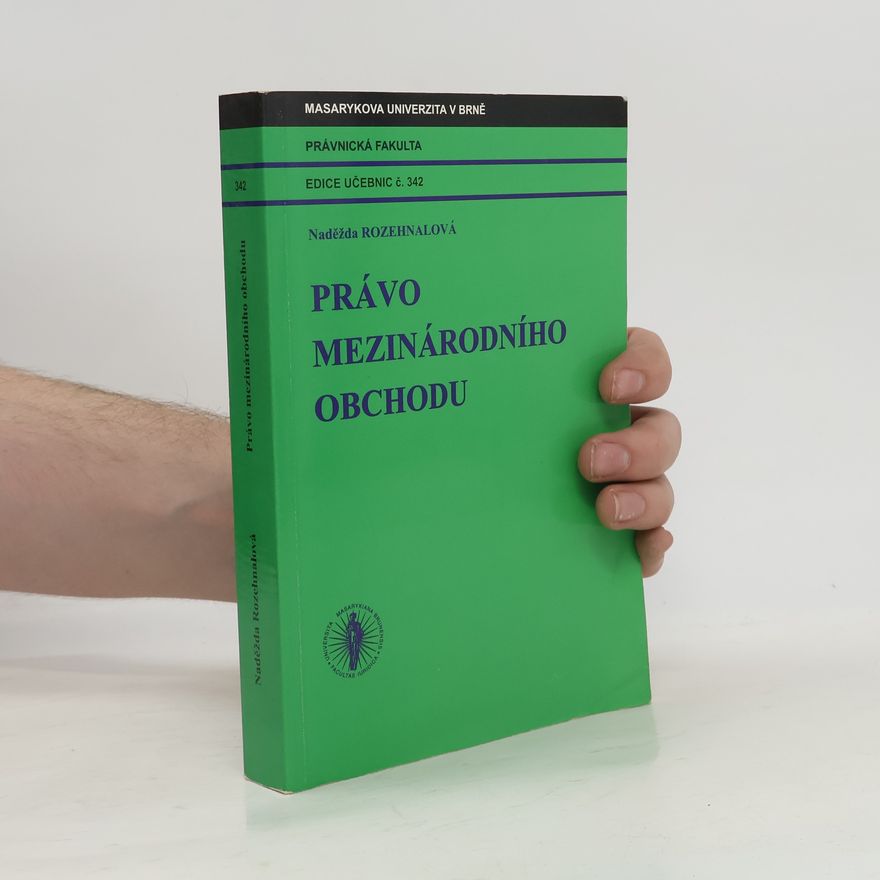 Naděžda Rozehnalová Právo mezinárodního obchodu