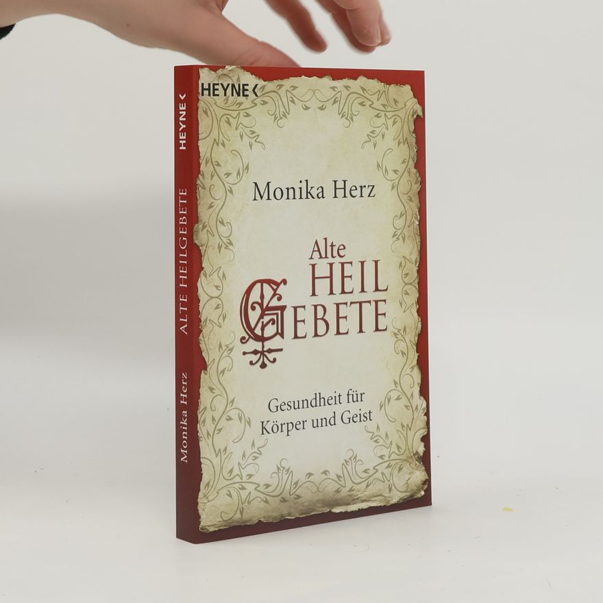 Monika Herz Alte Heilgebete