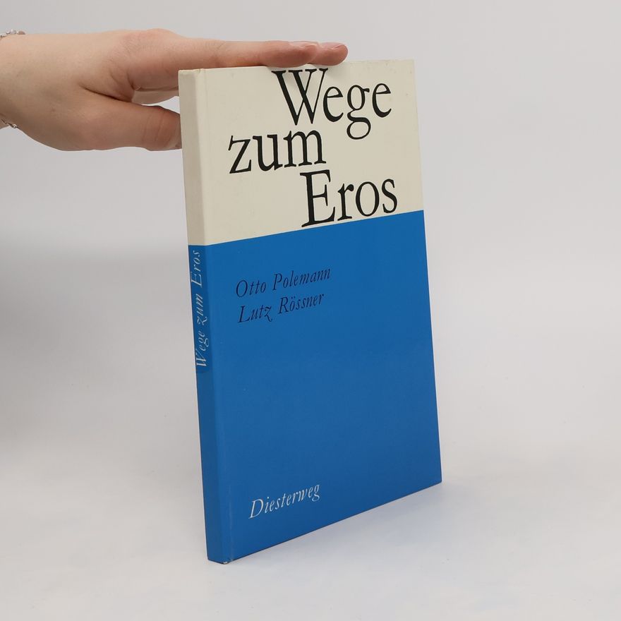 Otto Polemann Wege zum Eros