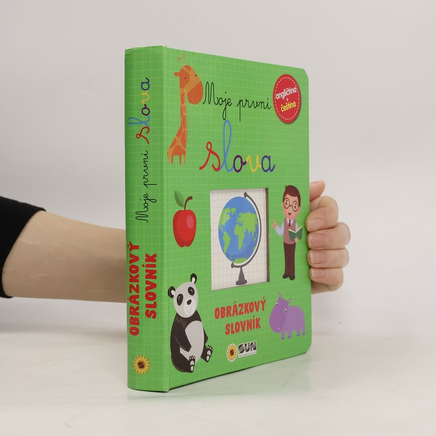 Autorenkollektiv Moje první slova. Angličtina + čeština
