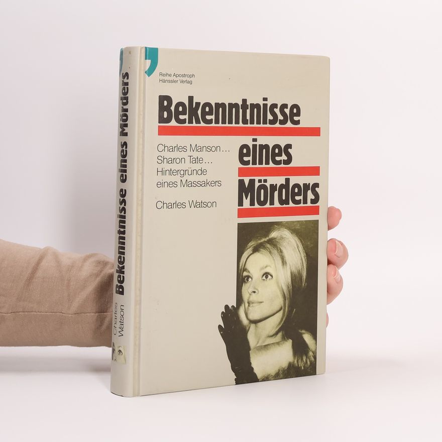 Charles Watson Bekenntnisse eines Mörders