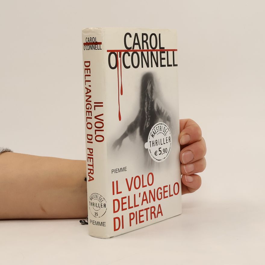 Carol O'Connell Maestri del thriller - 35: Il volo dell'angelo di pietra