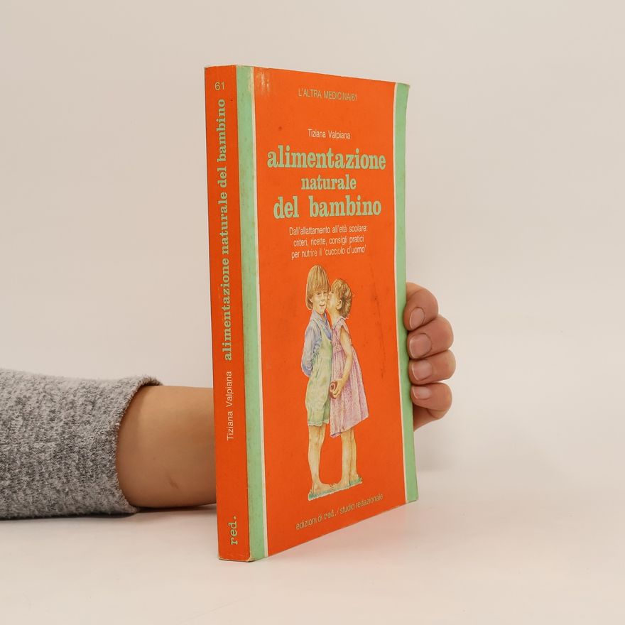 Tiziana Valpiana Alimentazione naturale del bambino