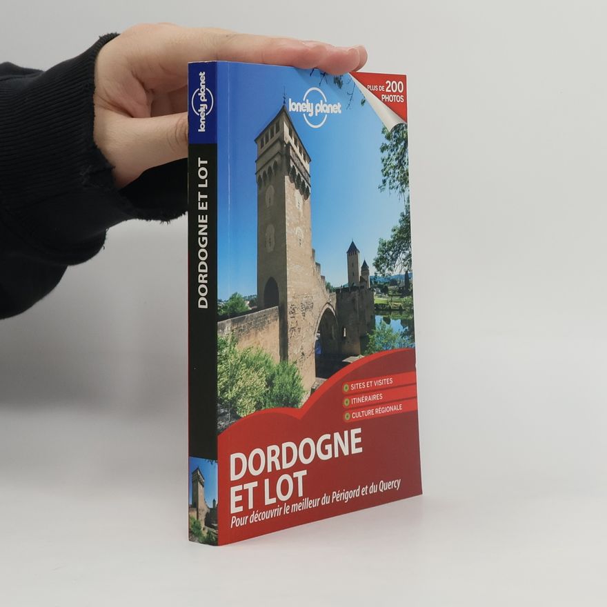 Hugues Derouard Lonely Planet: Dordogne et Lot