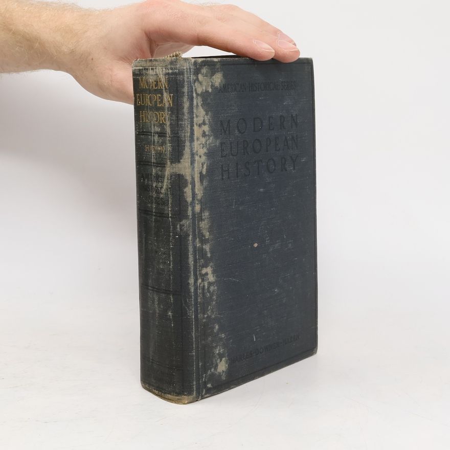 Charles Downer Hazen Modern European History