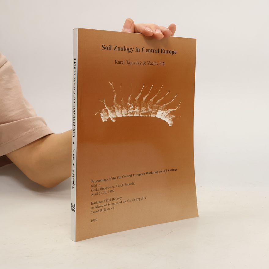Václav Pižl Soil Zoology in Central Europe