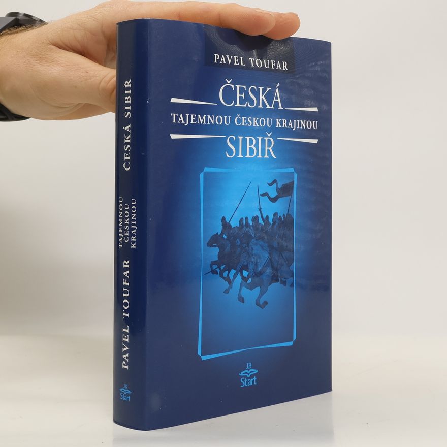 Pavel Toufar Česká Sibiř