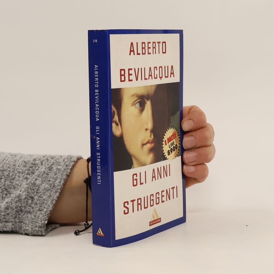 Alberto Bevilacqua I Miti - 218: Gli anni struggenti