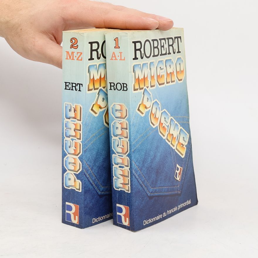Autorenkollektiv Micro Robert : dictionnaire du français primordial 1-2