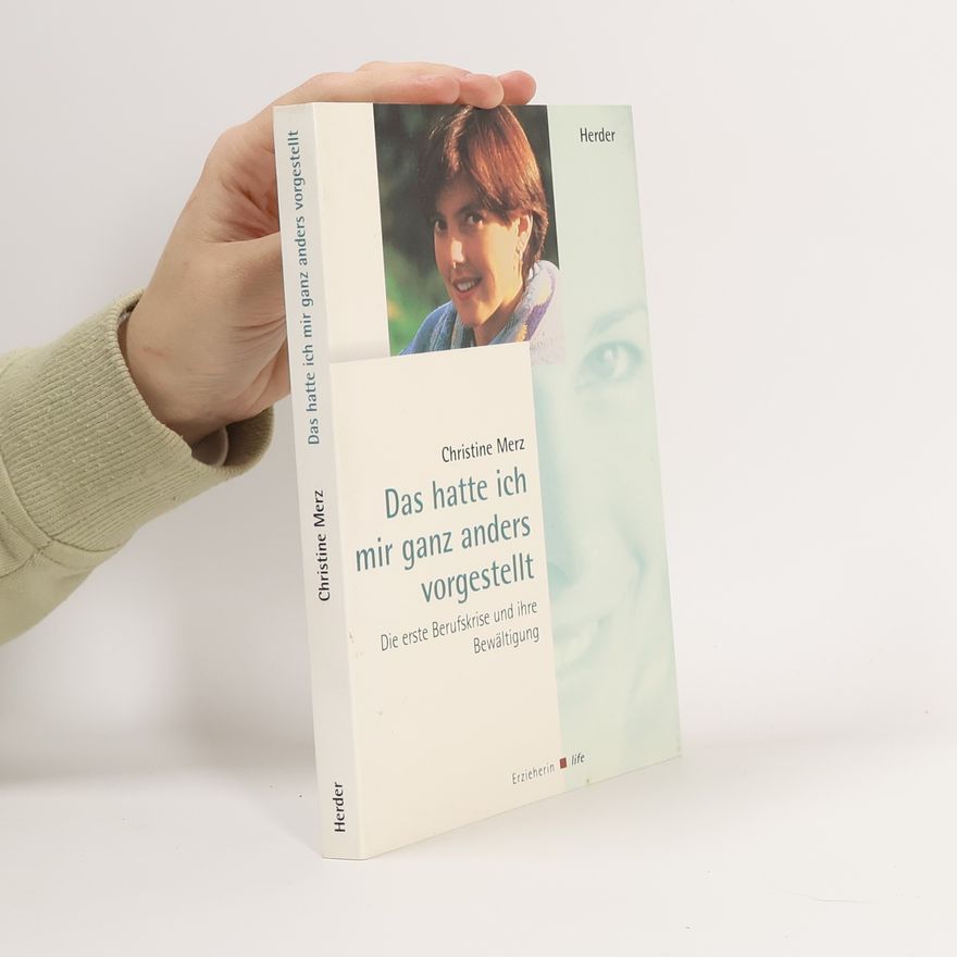 Christine Merz Das hatte ich mir ganz anders vorgestellt