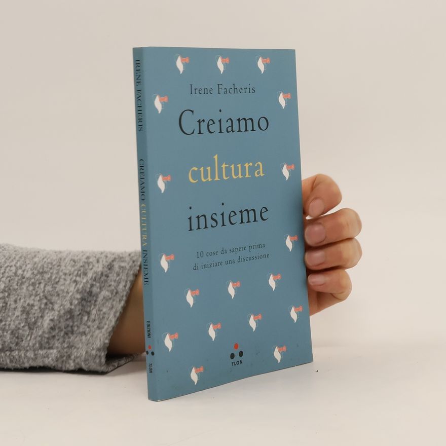 Irene Facheris Creiamo cultura insieme