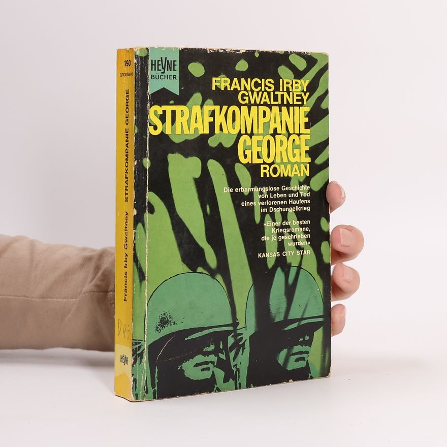 Francis Irby Gwaltney Strafkompanie George