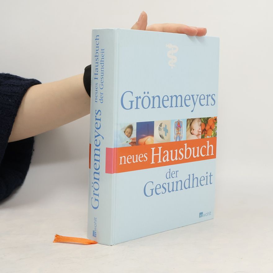 Dietrich Grönemeyer Grönemeyers neues Hausbuch der Gesundheit
