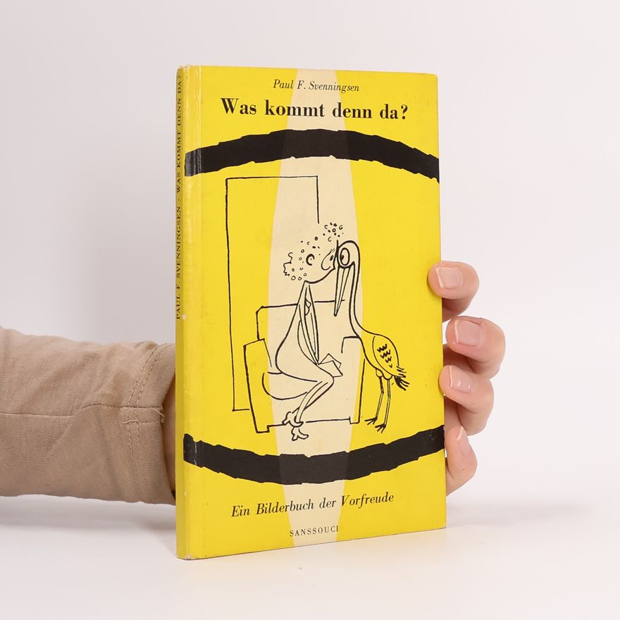 Paul F. Svenningsen Was kommt den da?