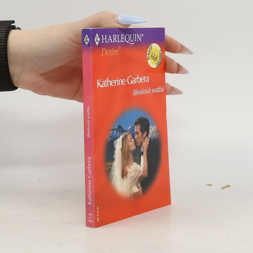 Katherine Garbera Blesková svatba